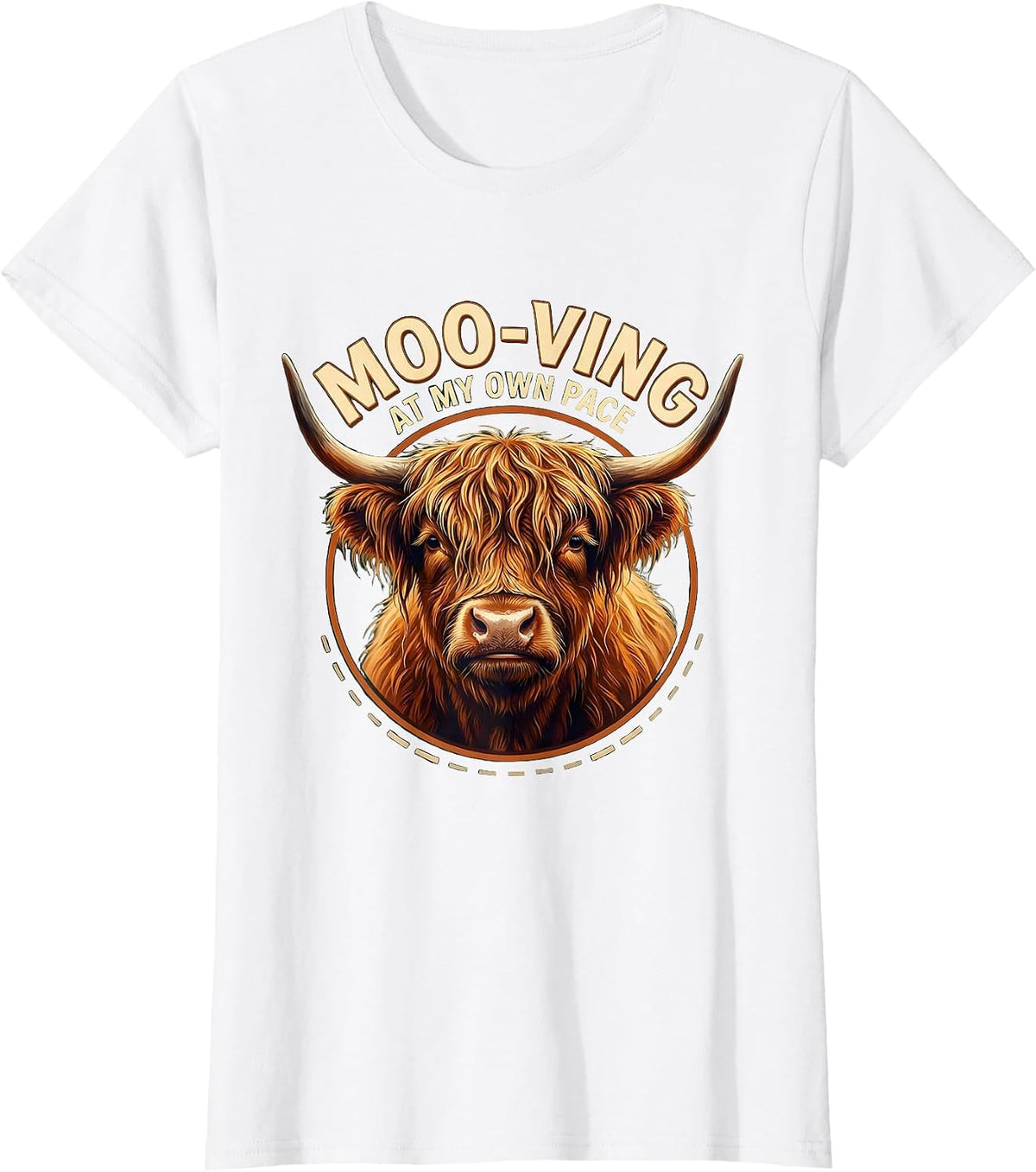 Women's Moo-ving At My Own Pace Funny Highland Cow Farm Humor T-Shirt - White