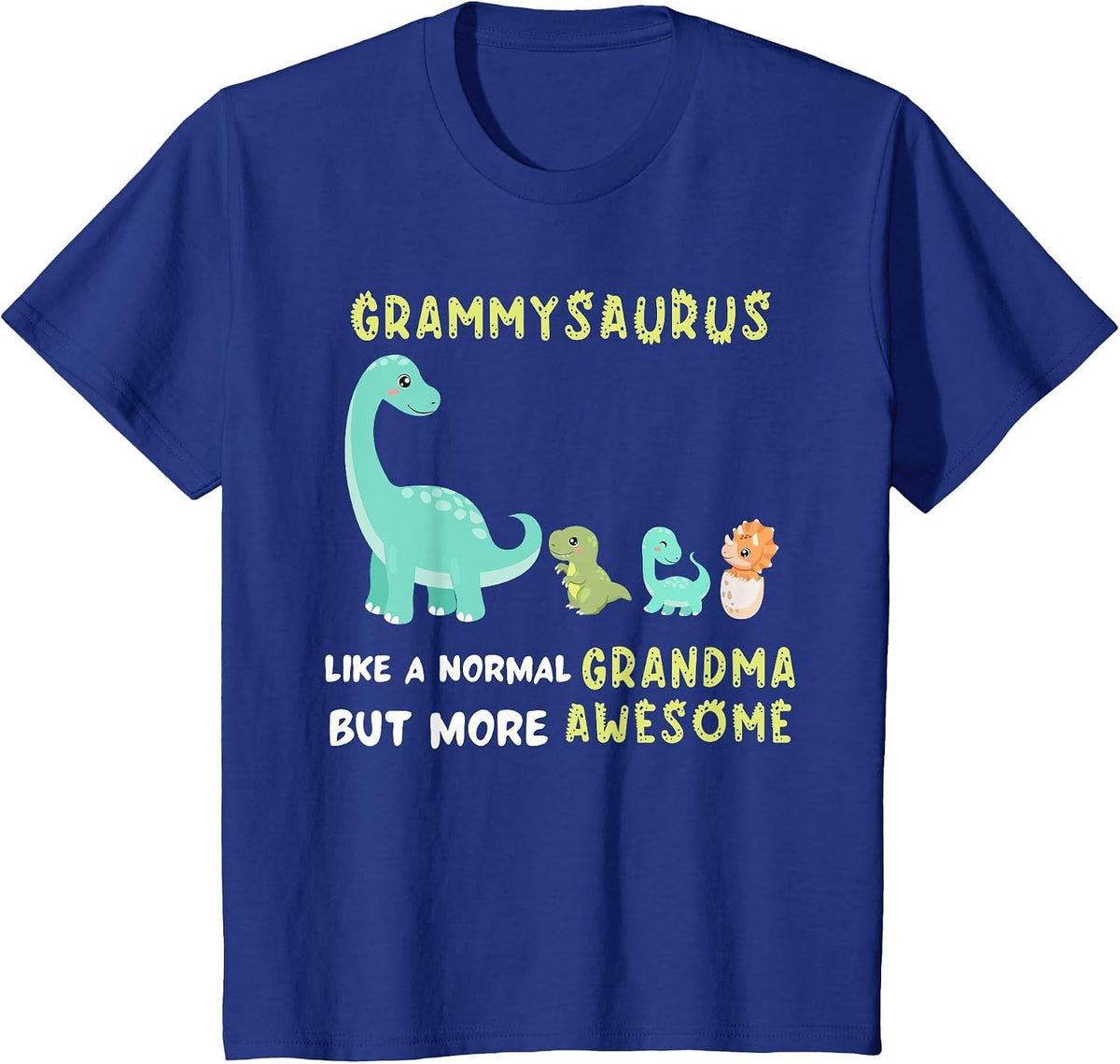 Grammysaurus Like a Normal Grandma but More Awesome T-Shirt - Royal Blue