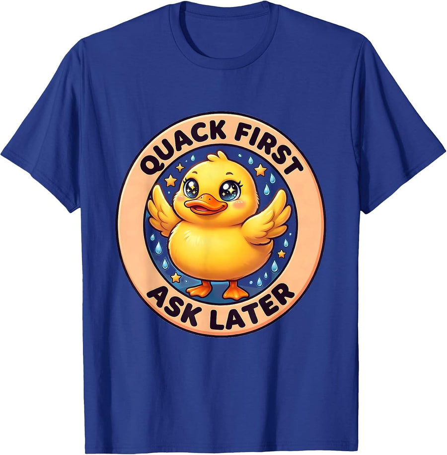 Quack First Ask Later Funny Duck Design T-Shirt - Royal Blue