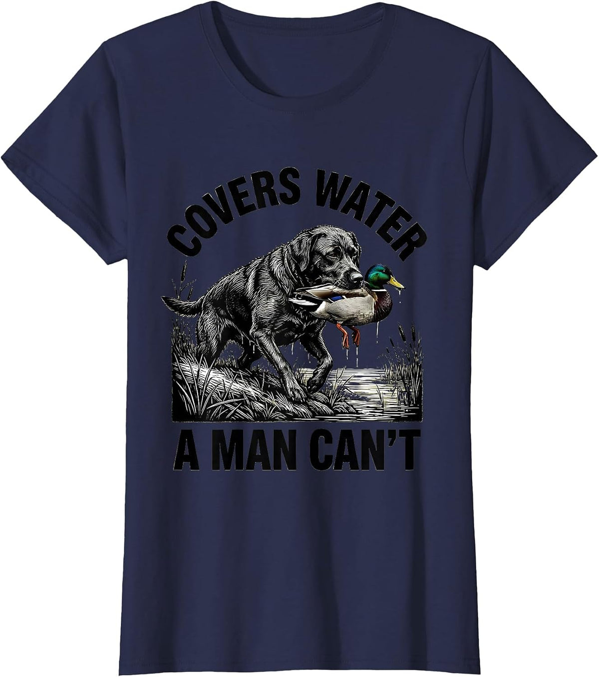 Women's Covers Water A Man Can't Scratchboard Southern Labrador Duck T-Shirt - Navy Blue