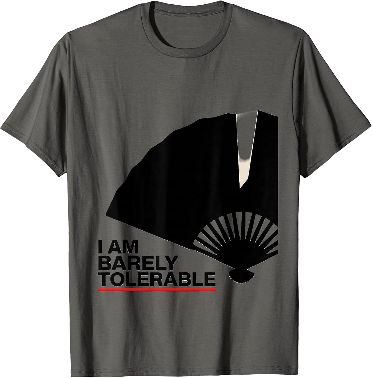 I Am Barely Tolerable Literary Wit Jane Austen Fan Bookish T-Shirt - Asphalt Grey
