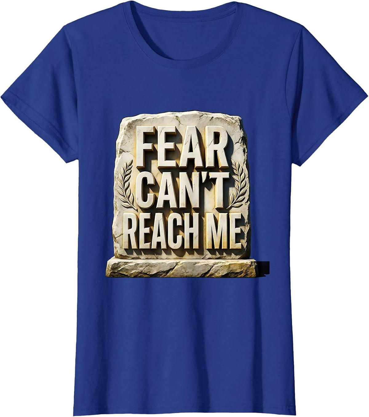 Women's Fear Can't Reach Me Faith Over Fear Design T-Shirt - Royal Blue