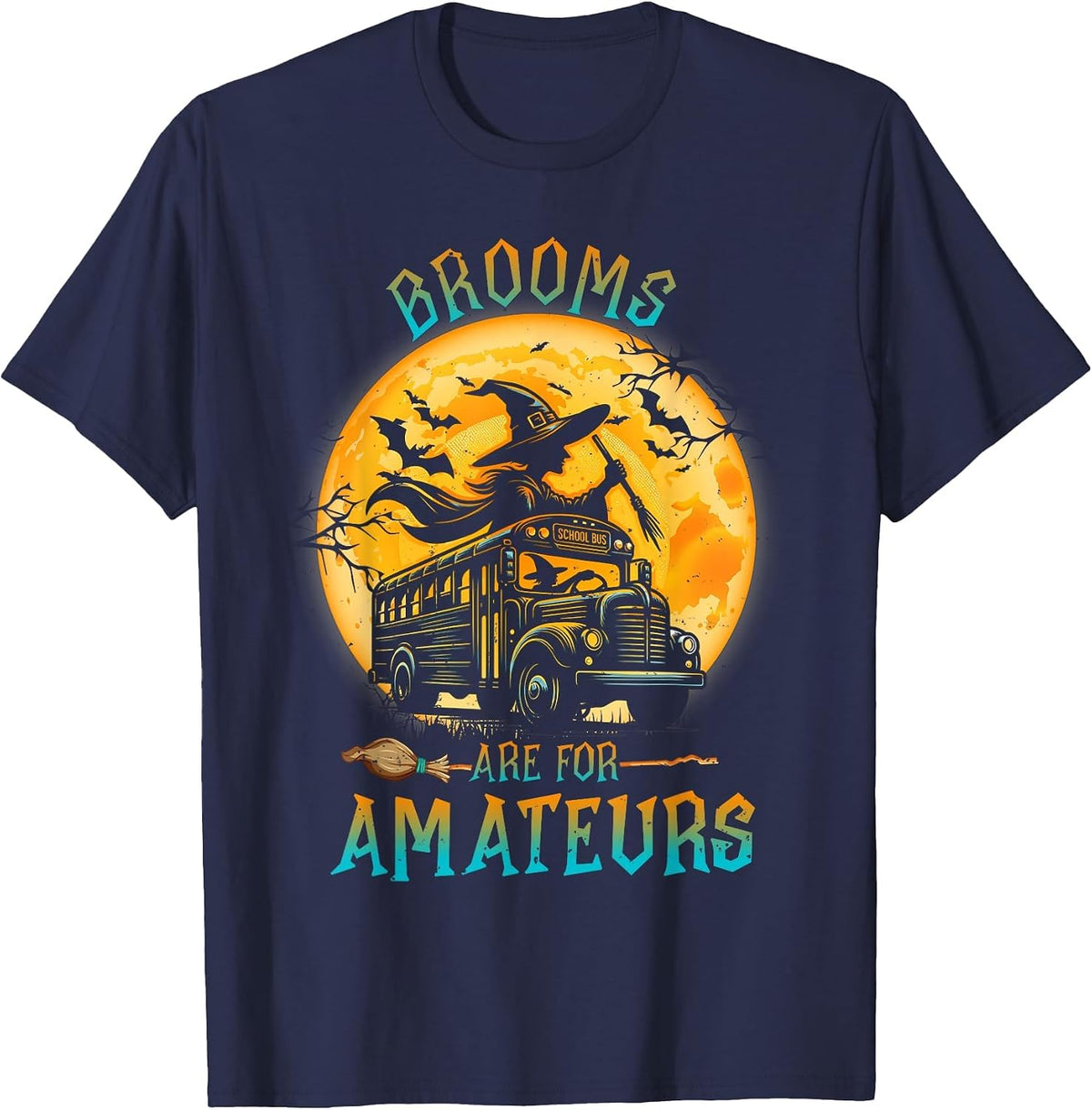 Halloween Brooms are for Amateurs Fun School Bus Driver T-Shirt - Navy Blue
