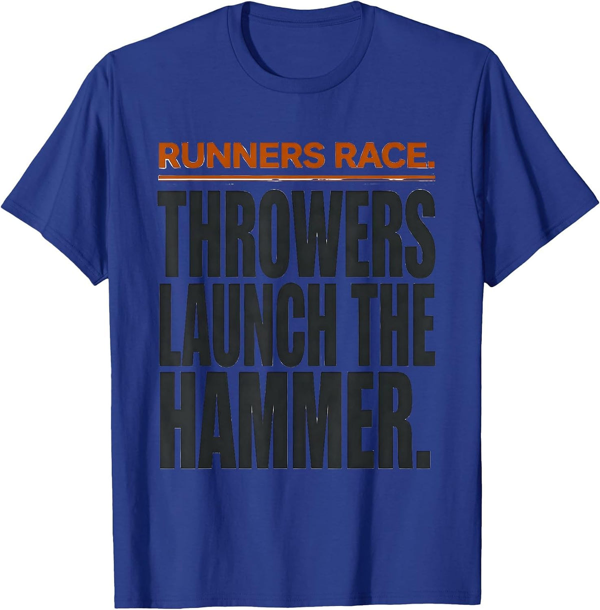 Runners Race Throwers Launch The Hammer Track And Field T-Shirt - Royal Blue