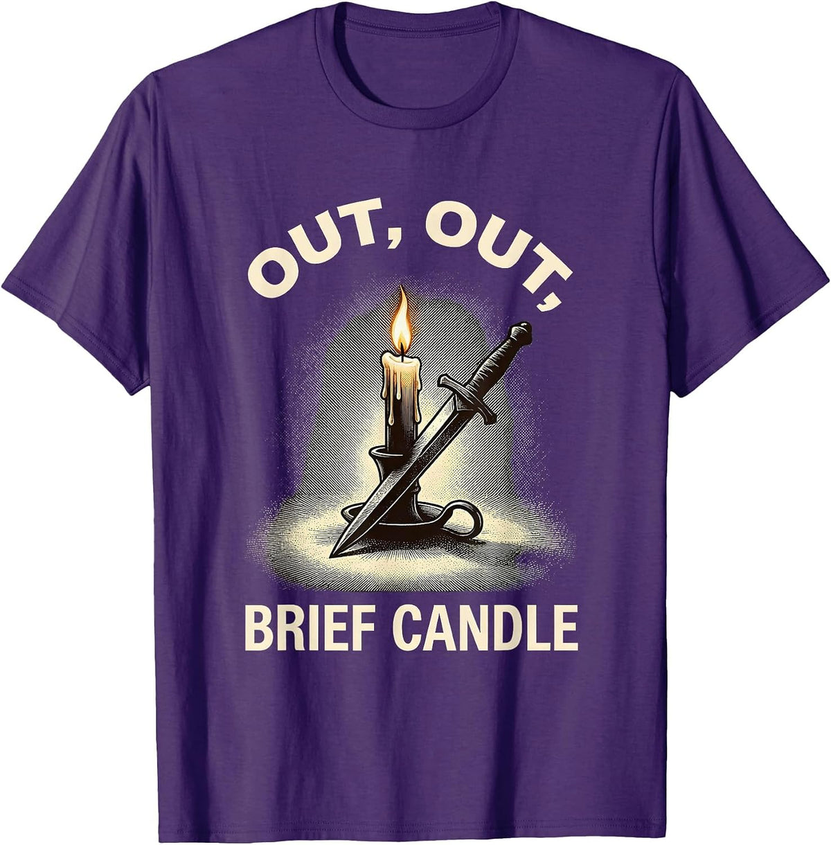 Out Out Brief Candle Funny Shakespeare Literary Humor Gift T-Shirt - Purple