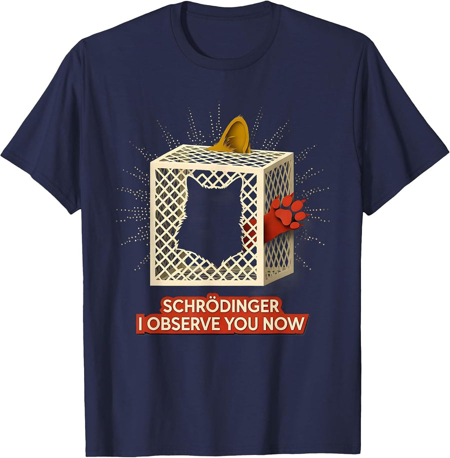 Schrödinger, I Observe You Now Funny Quantum Physics Cat T-Shirt - Navy Blue
