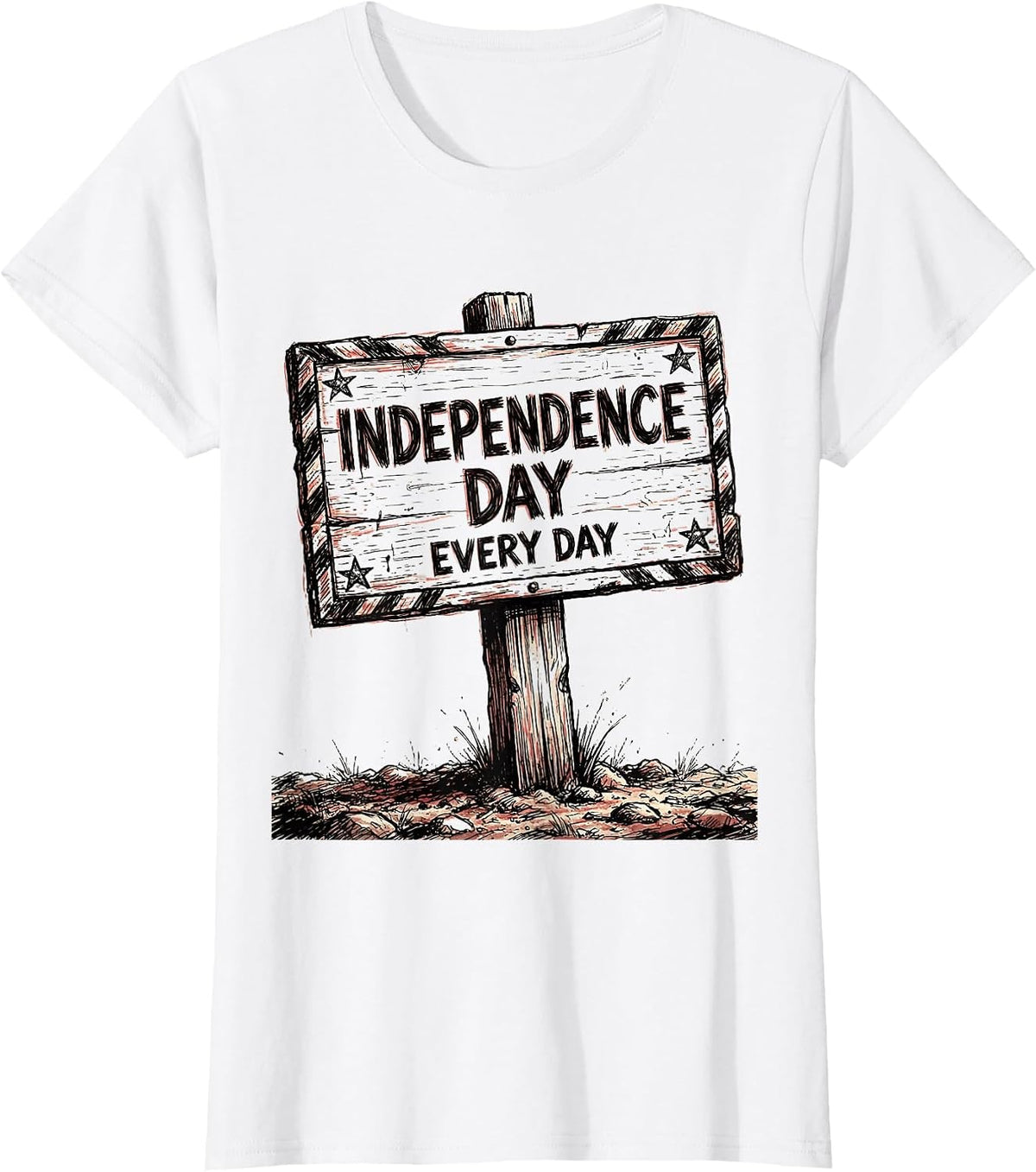 Independence Day Every Day Fourth of July Design T-Shirt - White