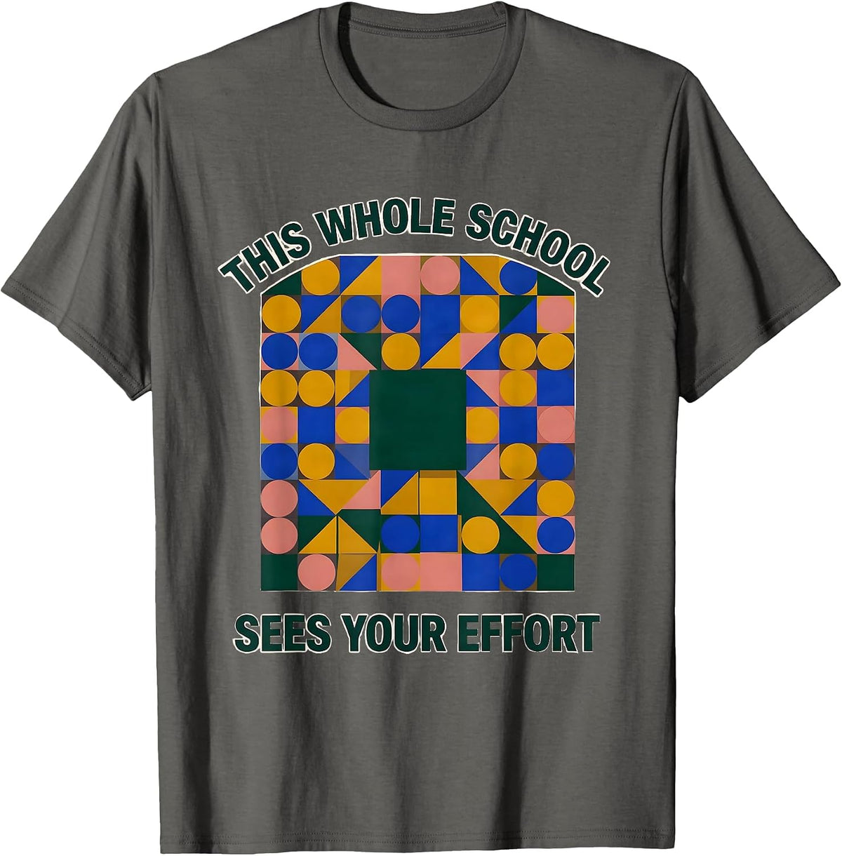 Men's This Whole School Sees Your Effort Growth Mindset Teacher T-Shirt - Asphalt Grey