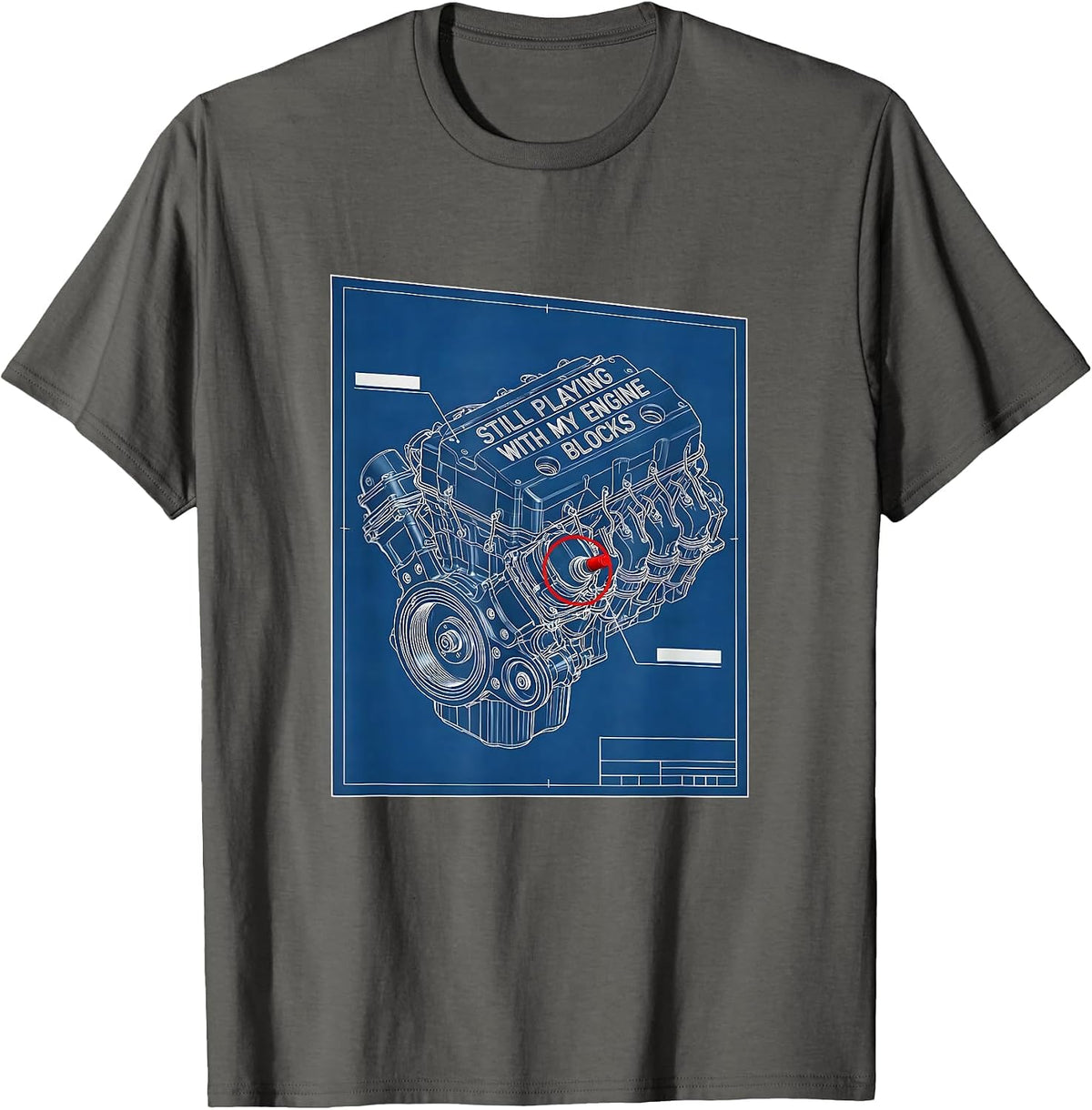Men's Still Playing With My Engine Blocks Funny Mechanic Auto T-Shirt - Asphalt Grey