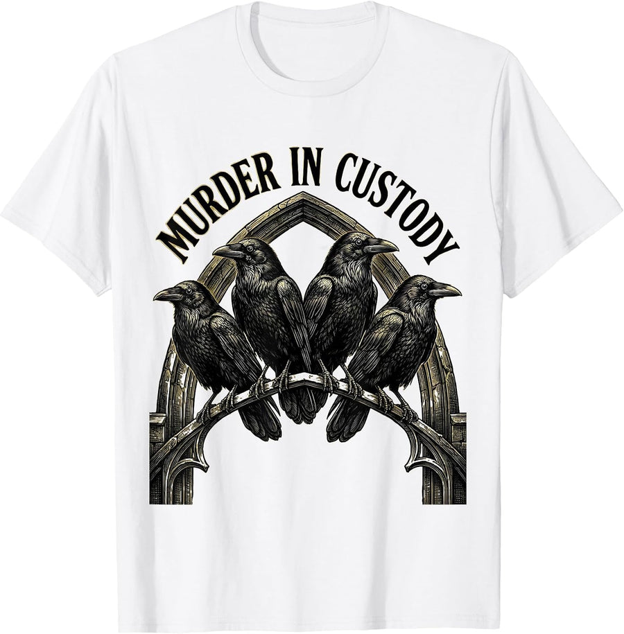 Men's Murder In Custody Gothic Dark Humor Crow Raven Bird Lover T-Shirt - White