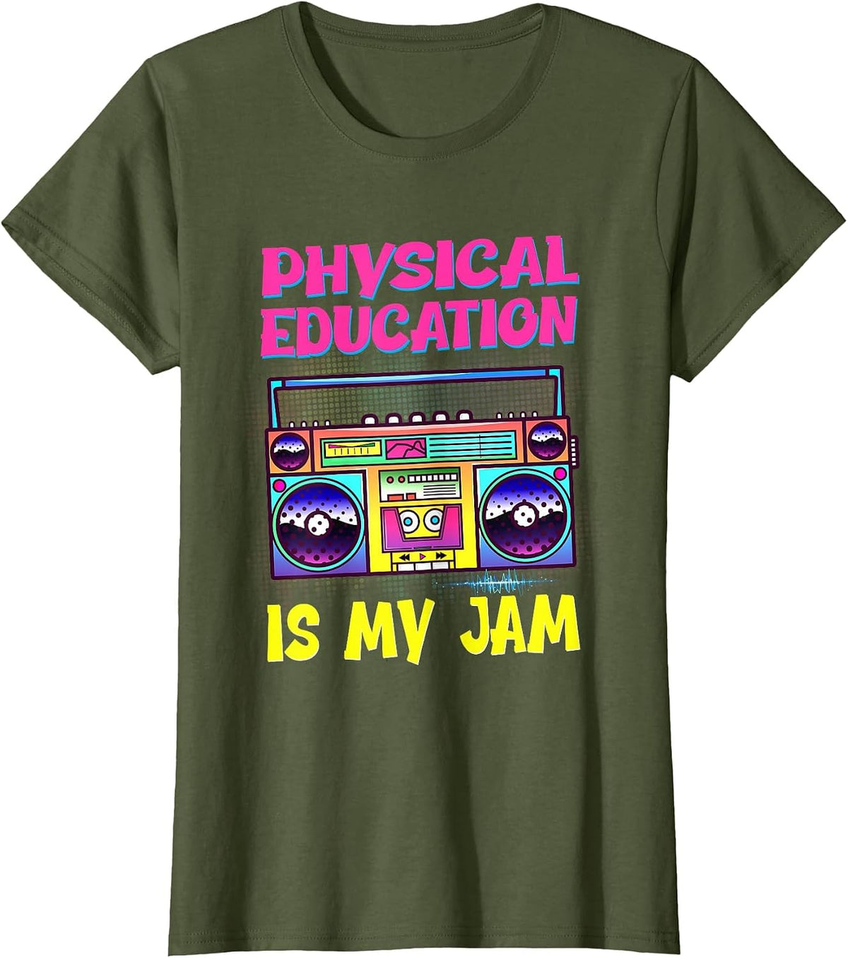 Physical Education is My Jam PE Teacher Appreciation 80s T-Shirt - Olive Green