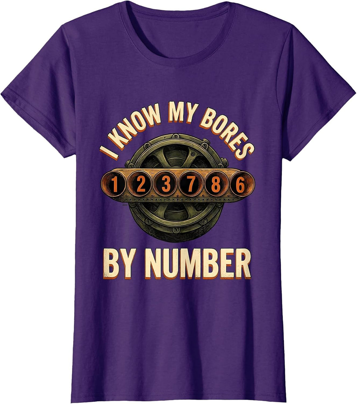 Women's I Know My Bores By Number Funny Mechanic Car Engine Block T-Shirt - Purple