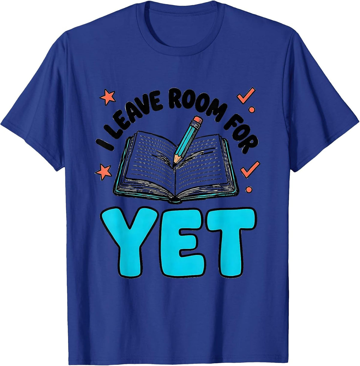 Men's I Leave Room For Yet Growth Mindset Teacher Motivation T-Shirt - Royal Blue