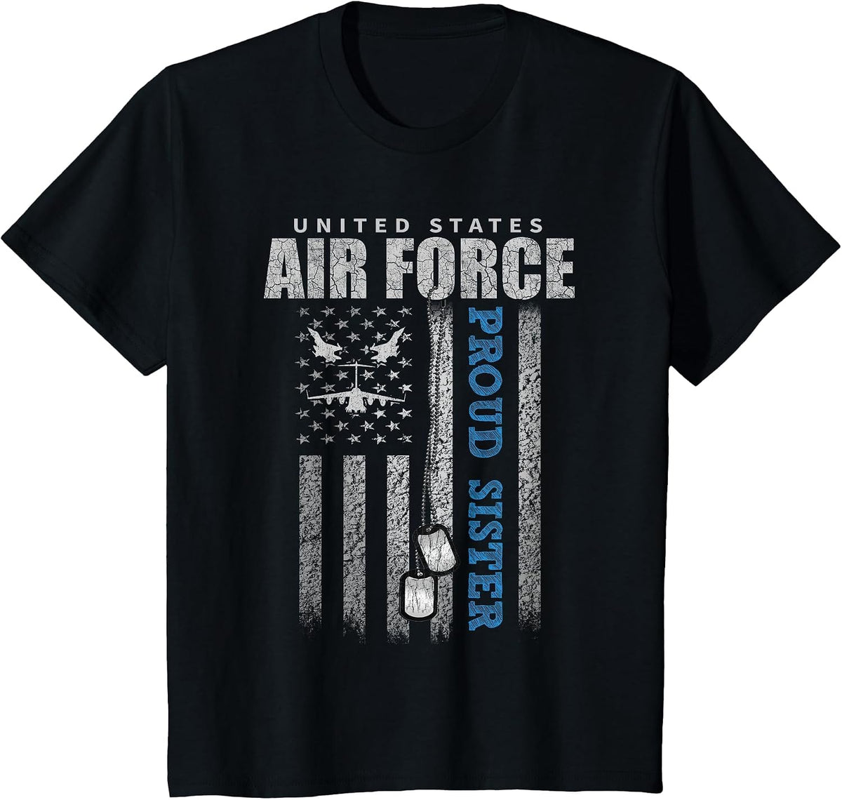 Proud Air Force Sister of The US Air Force USA Flag T-Shirt - Black