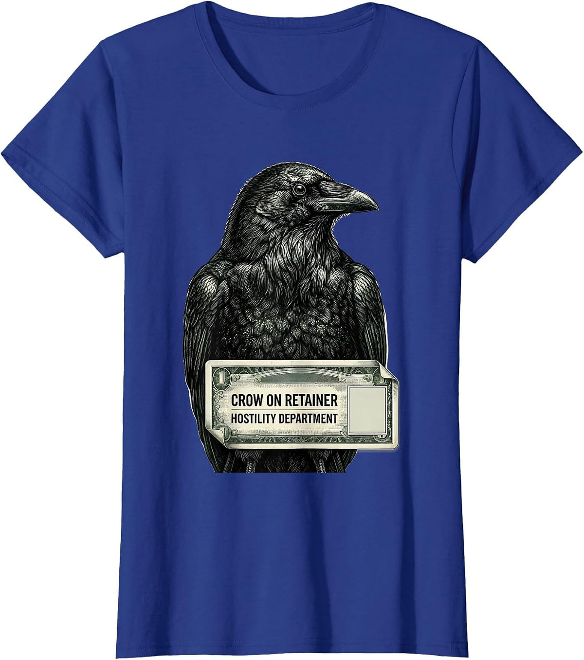 Women's CROW ON RETAINER, HOSTILITY DEPARTMENT Dark Humor Gothic T-Shirt - Royal Blue