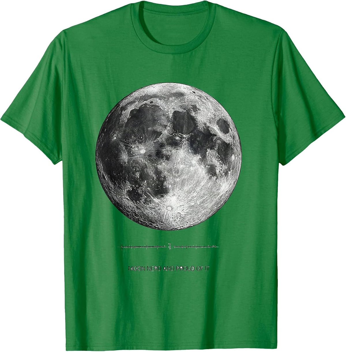 Men's Moon Nerd And Proud Of It Monochromatic Astrology Astronomy T-Shirt - Kelly Green