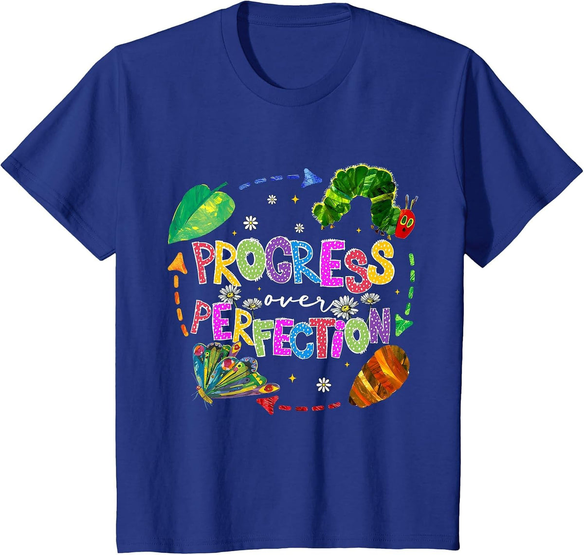 Progress Over Perfection Caterpillar Teacher Back to School T-Shirt - Royal Blue