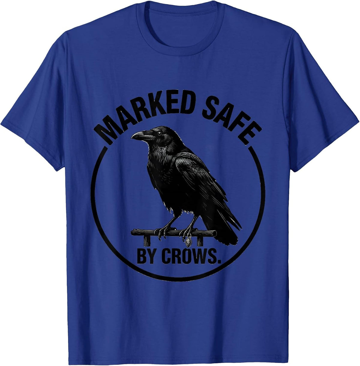 Men's Marked Safe By Crows Dark Humor Gothic Bird Lover Silhouette T-Shirt - Royal Blue