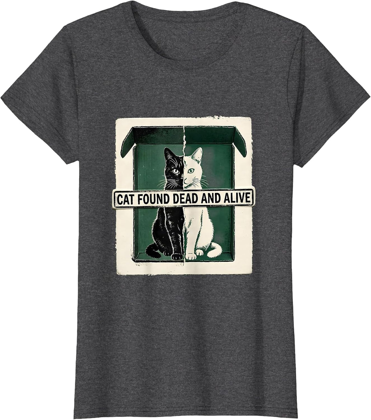 Women's Cat Found Dead And Alive Quantum Physics Humor Science Geek T-Shirt - Dark Heather Grey
