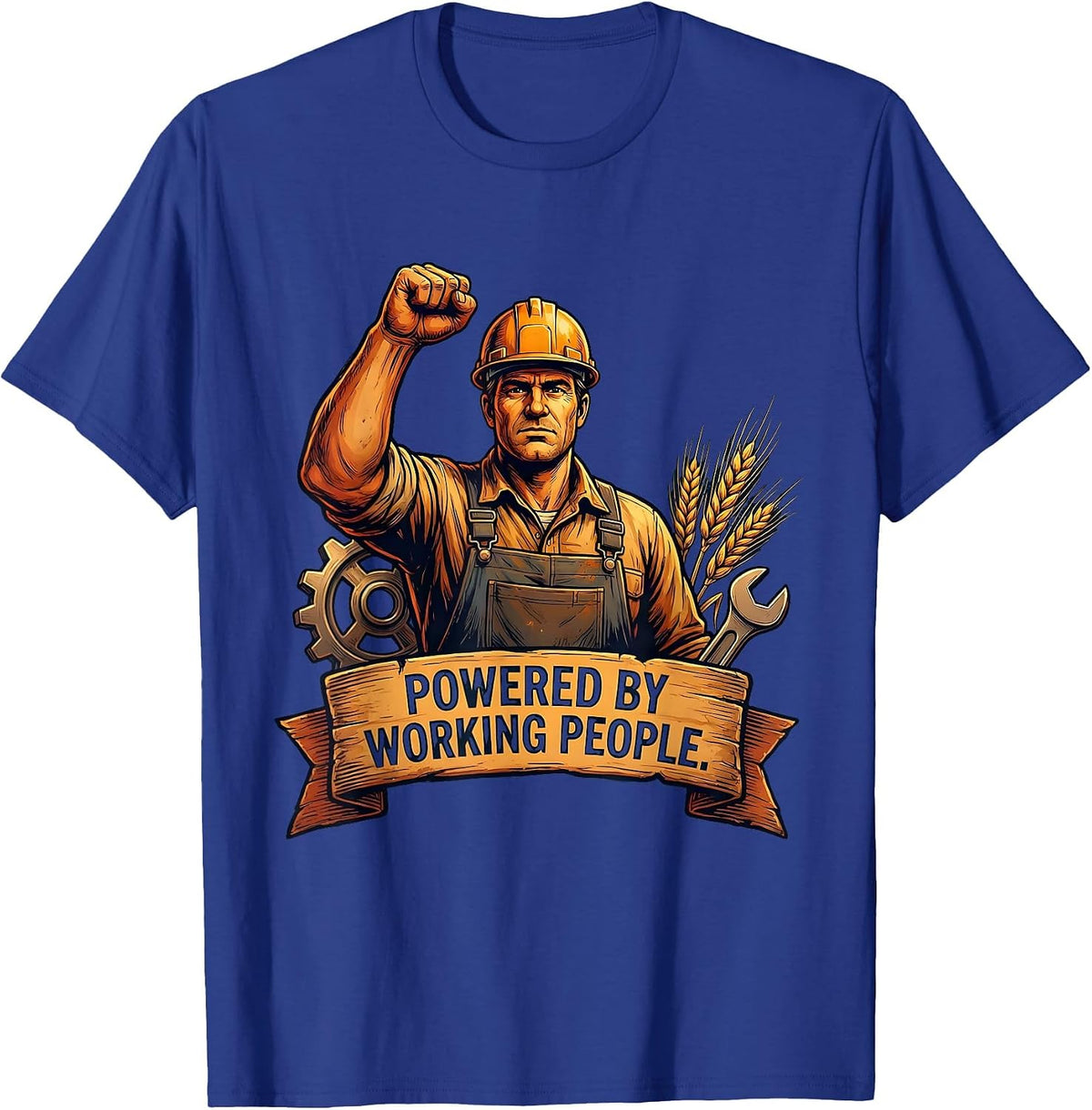 Powered by Working People Labor Day Design T-Shirt - Royal Blue