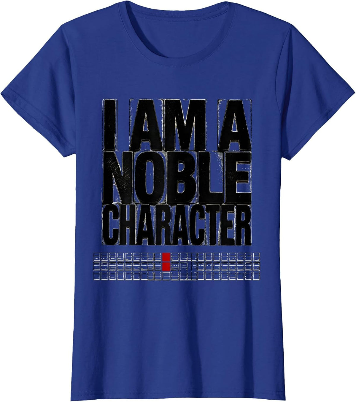 Women's I Am A Noble Character Funny Chemistry Science Pun Humor T-Shirt - Royal Blue