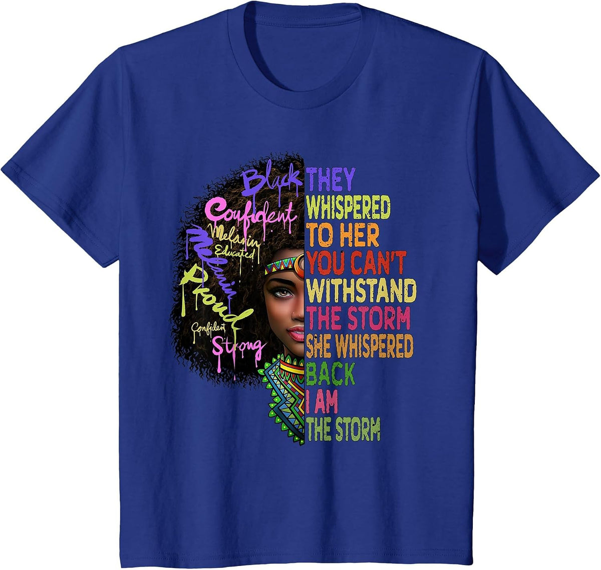African Women I Am The Storm Black History Month Women T-Shirt - Royal Blue