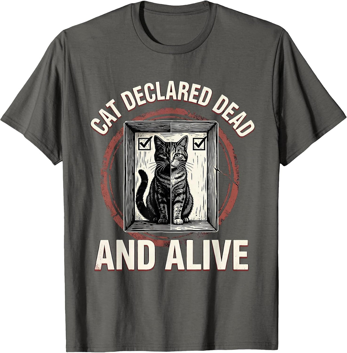 Men's Cat Declared Dead And Alive Funny Quantum Physics Science T-Shirt - Asphalt Grey