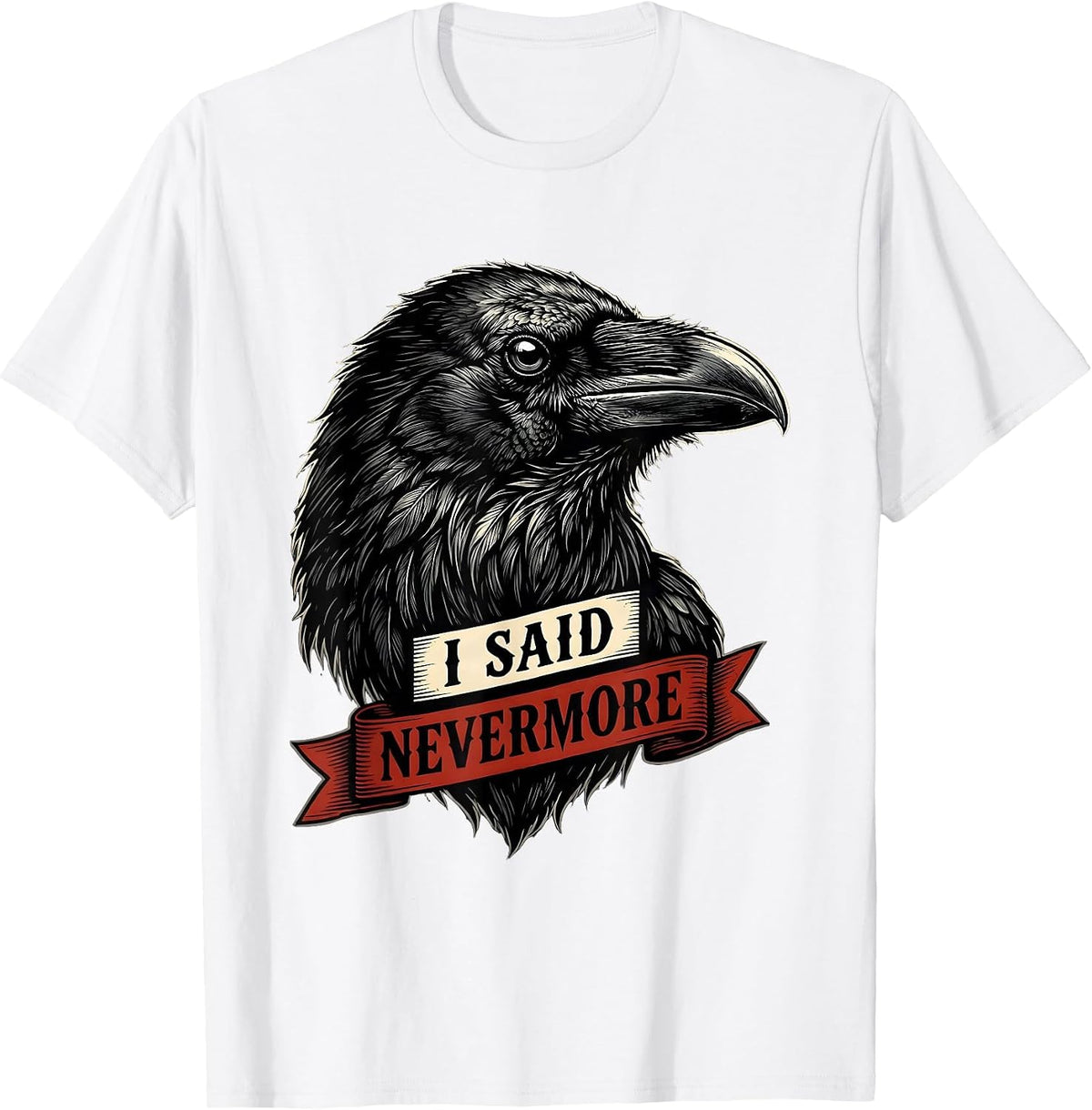Men's I Said Nevermore Tattoo Gothic Edgar Allan Poe Raven Quote T-Shirt - White