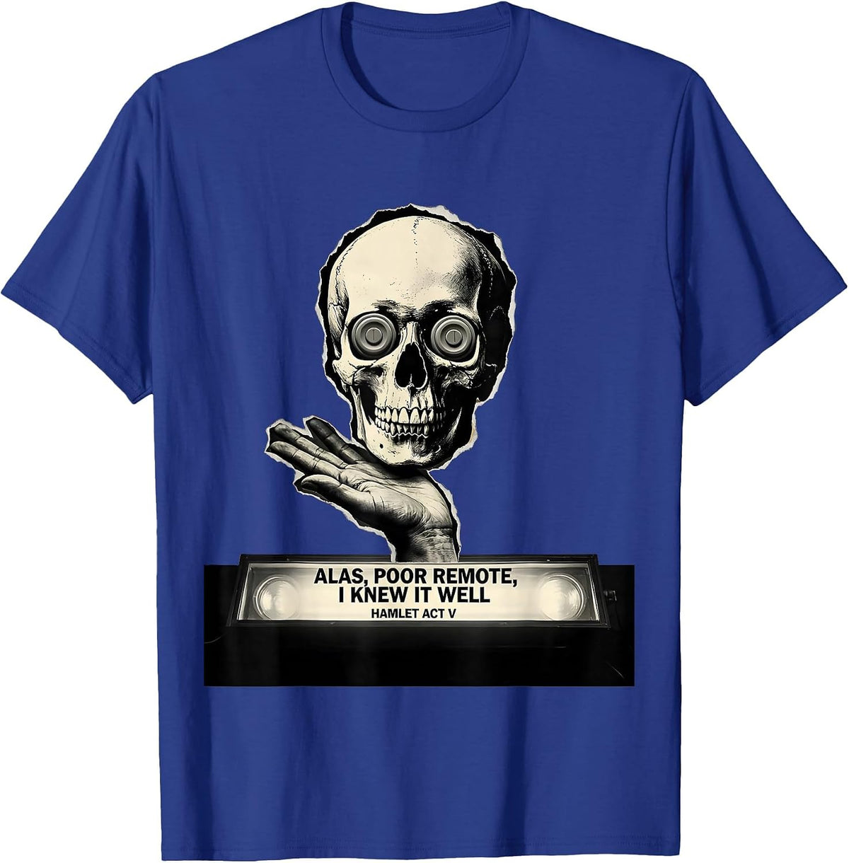 Men's Alas, Poor Remote, I Knew It Well, Hamlet Act V Literary T-Shirt - Royal Blue