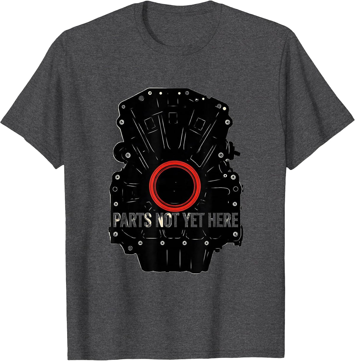 Parts Not Yet Here Funny Mechanic Skeleton Auto Repair T-Shirt - Dark Heather Grey