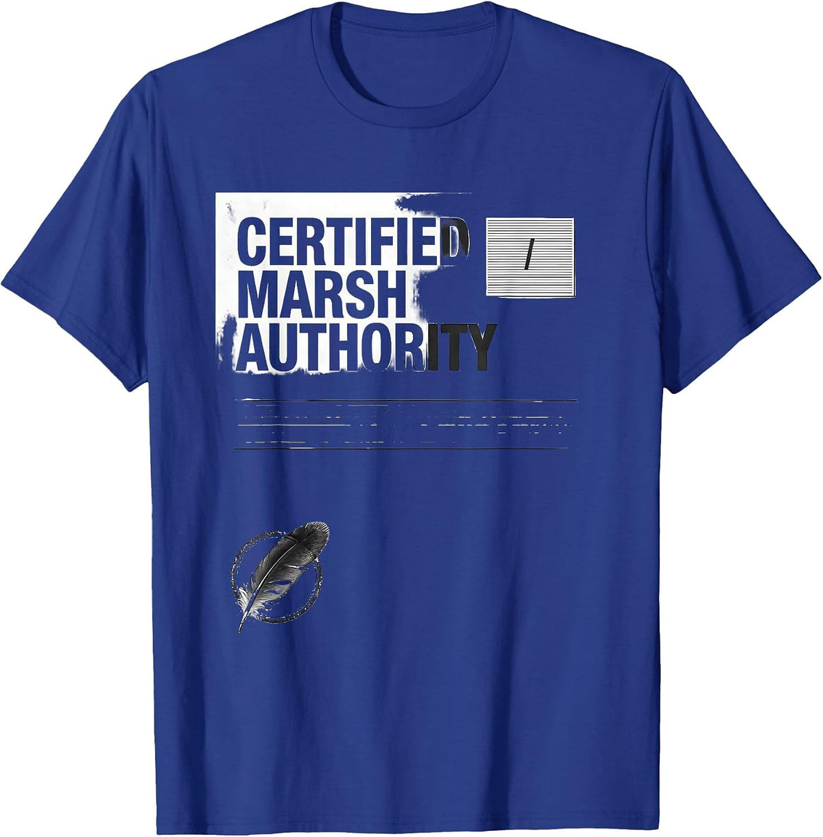 Men's Certified Marsh Authority Funny Duck Hunter Gift for Dads T-Shirt - Royal Blue