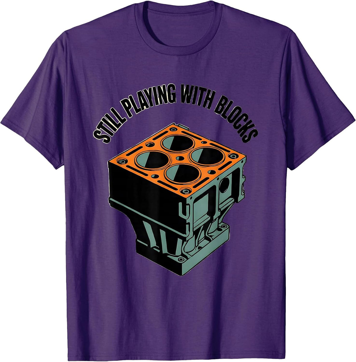 Still Playing With Blocks Funny Mechanic Car Engine Garage T-Shirt - Purple