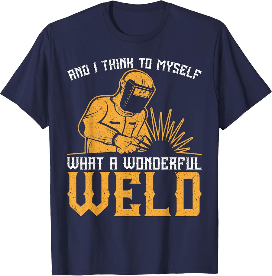 and I Think to Myself What A Wonderful Weld Vintage Welder T-Shirt - Navy Blue