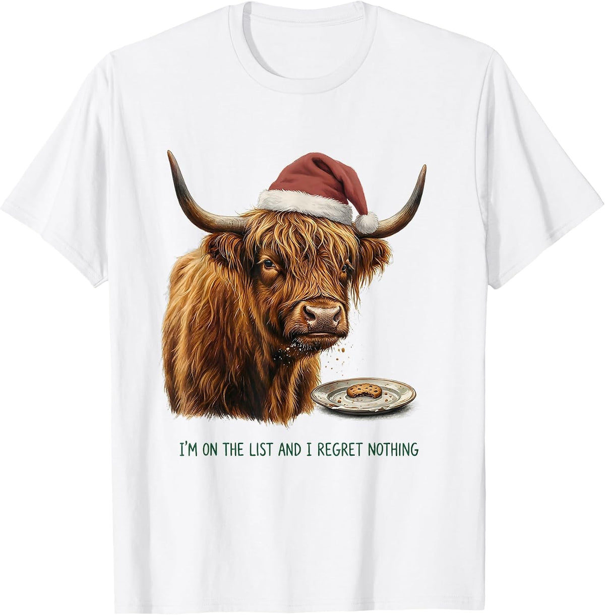I'm On The List And I Regret Nothing Funny Highland Cow T-Shirt - White