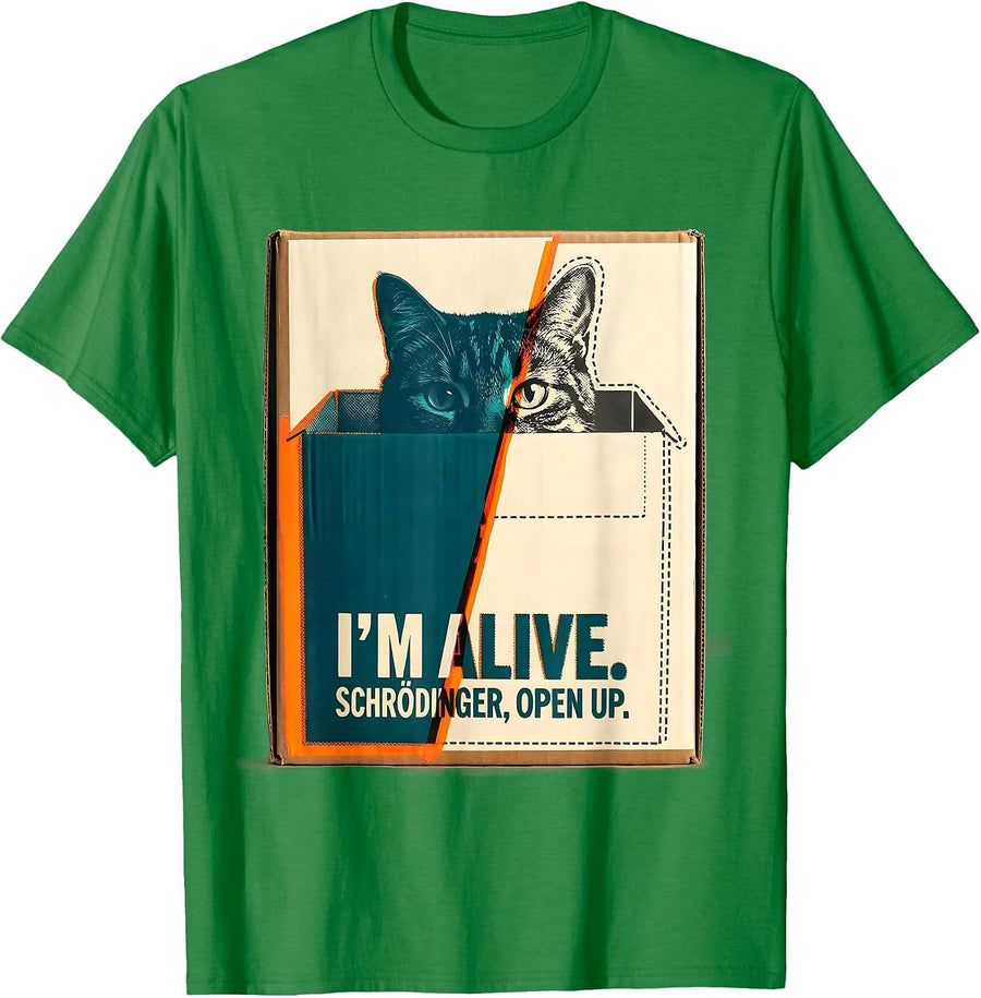 Men's I'm Alive Schrödinger Open Up Funny Physics Humor T-Shirt - Kelly Green