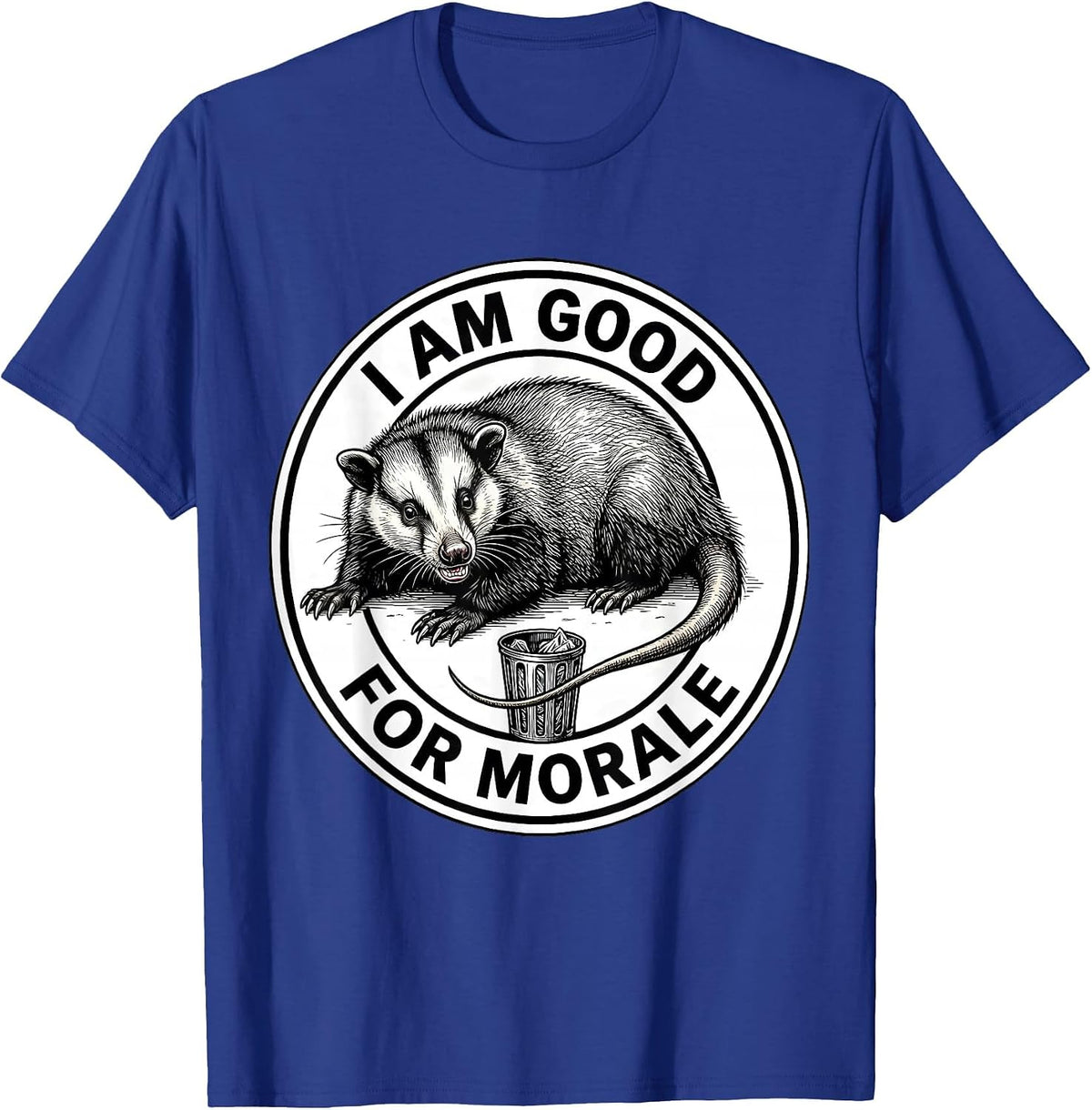 Men's I Am Good For Morale Funny Opossum Possum Lover Meme Humor T-Shirt - Royal Blue