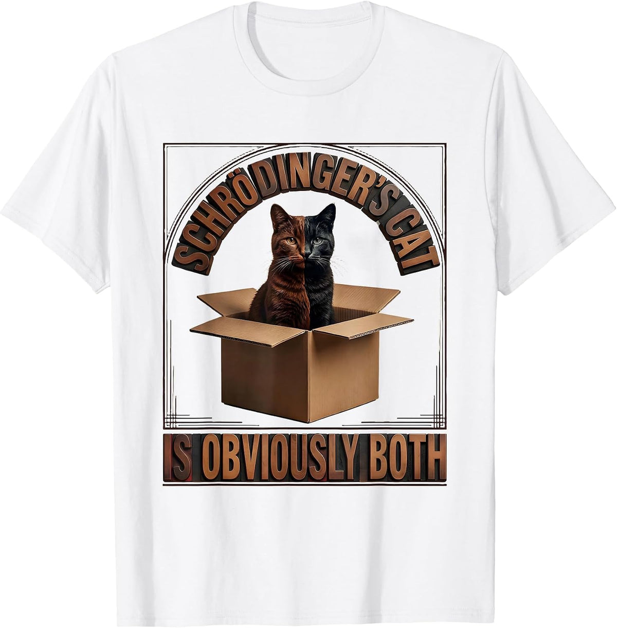 Men's Schrödinger's Cat Is Obviously Both Funny Quantum Physics T-Shirt - White