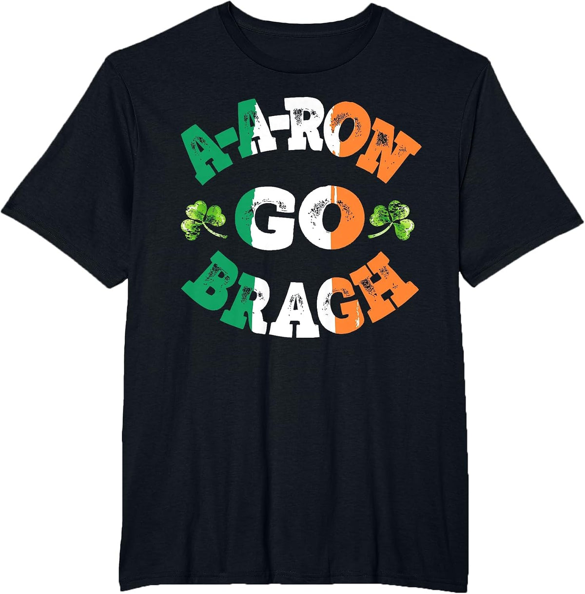 Aaron Erin Go Bragh Tshirt Shamrock St.Patrick's Day T-Shirt - Black