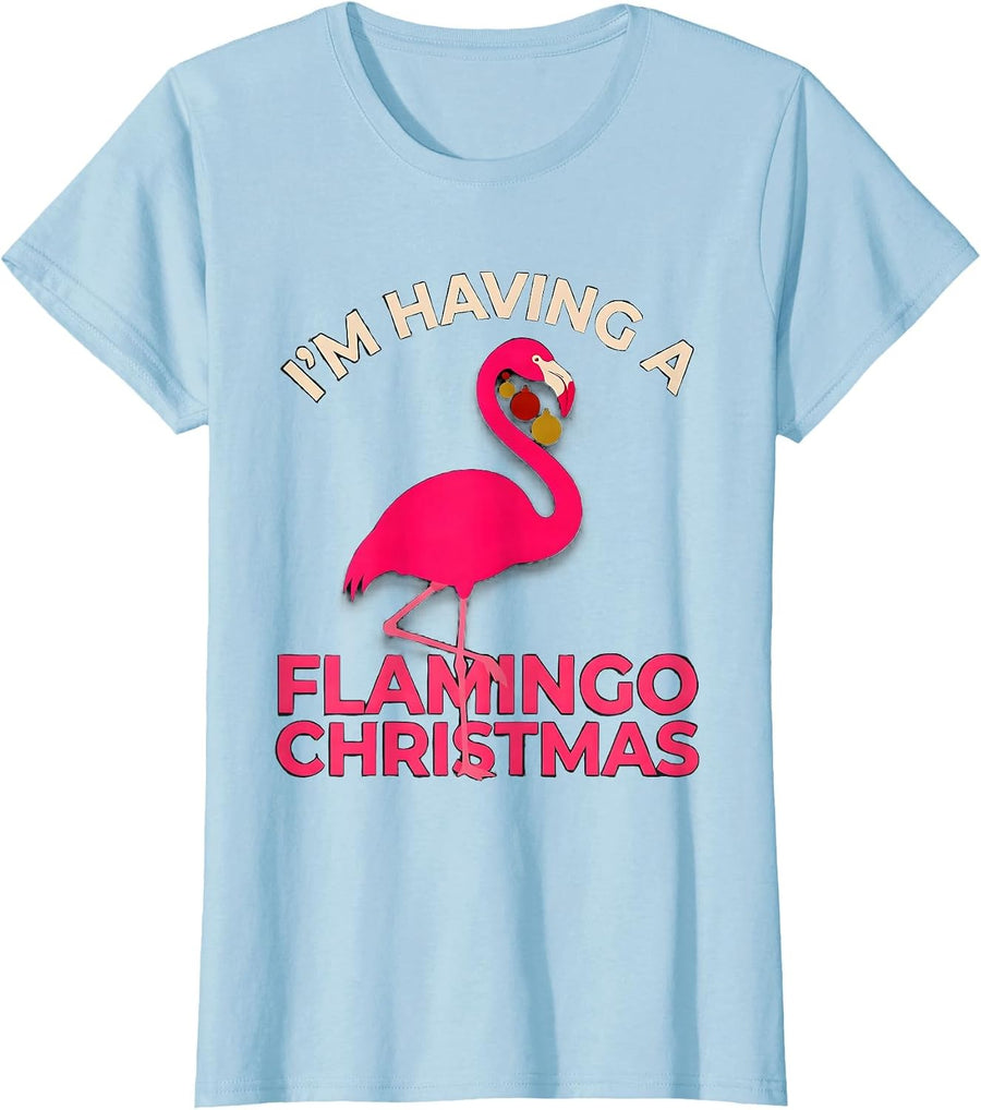 Women's I'm Having a Flamingo Christmas Funny Pink Flamingo Holiday T-Shirt - Baby Blue