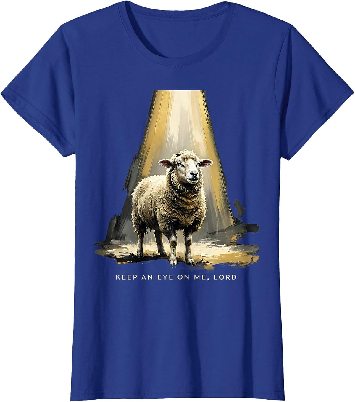 Women's Keep An Eye On Me Lord Funny Faith Christian Sheep Humor T-Shirt - Royal Blue