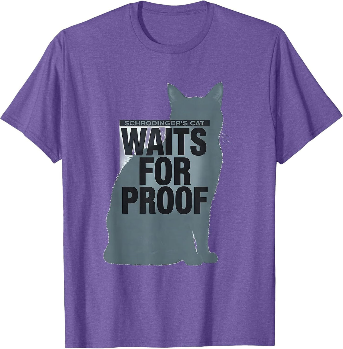 Men's Schrodinger's Cat Waits For Proof Funny Quantum Physics T-Shirt - Purple Heather