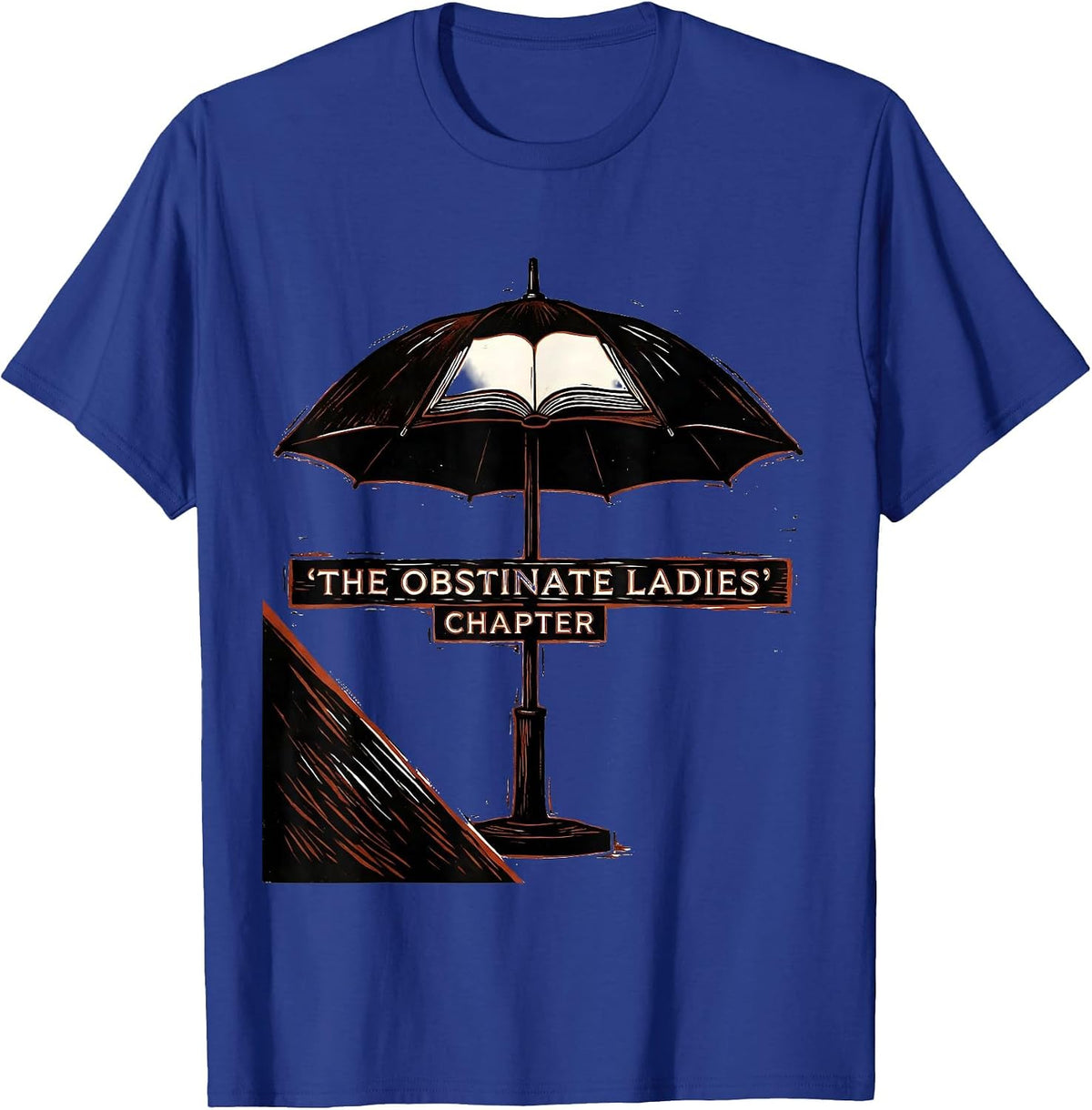 The Obstinate Ladies' Chapter Linocut Jane Austen Pride T-Shirt - Royal Blue