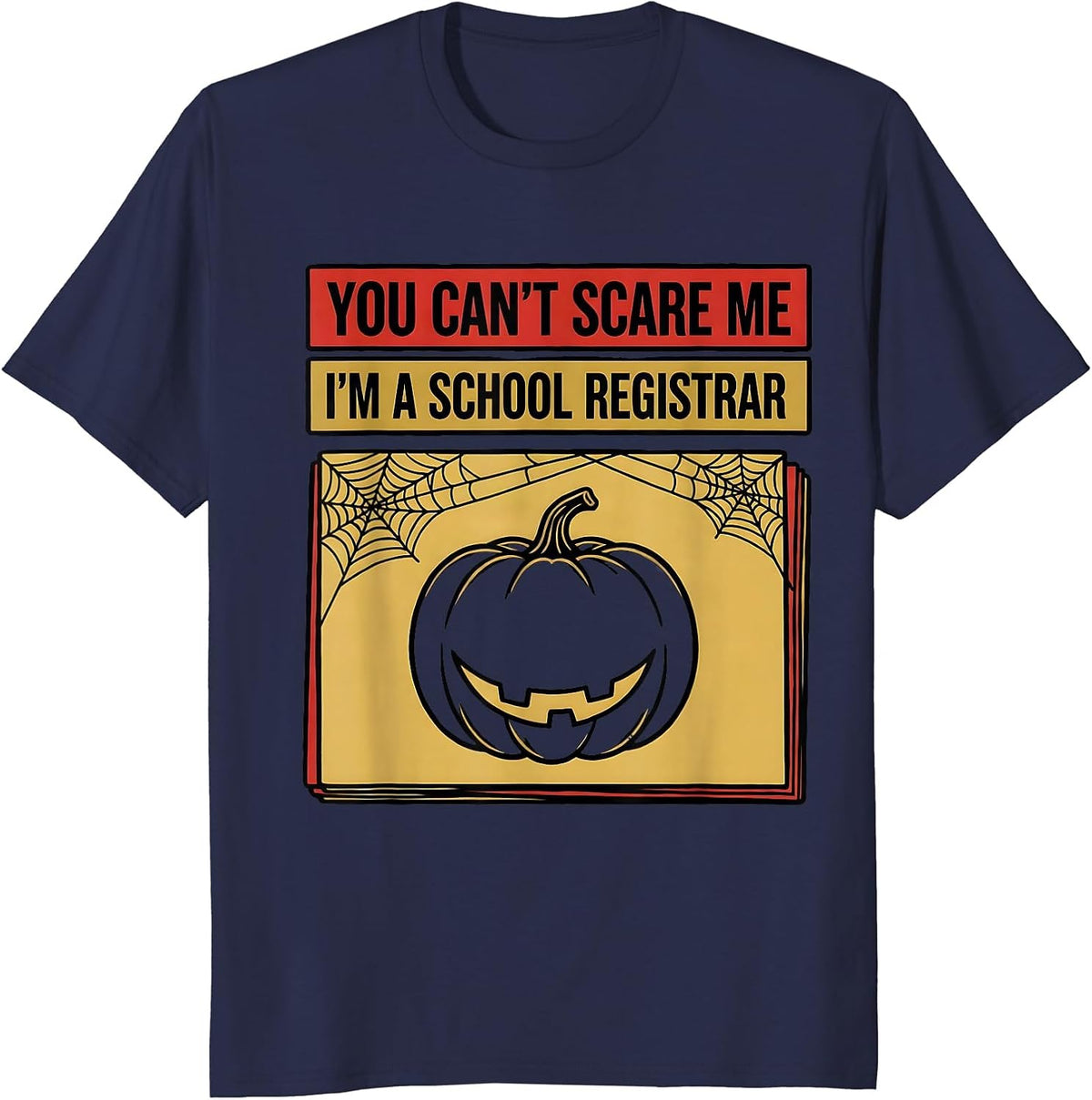 You Can't Scare Me I'm a School Registrar Tattoo T-Shirt - Navy Blue