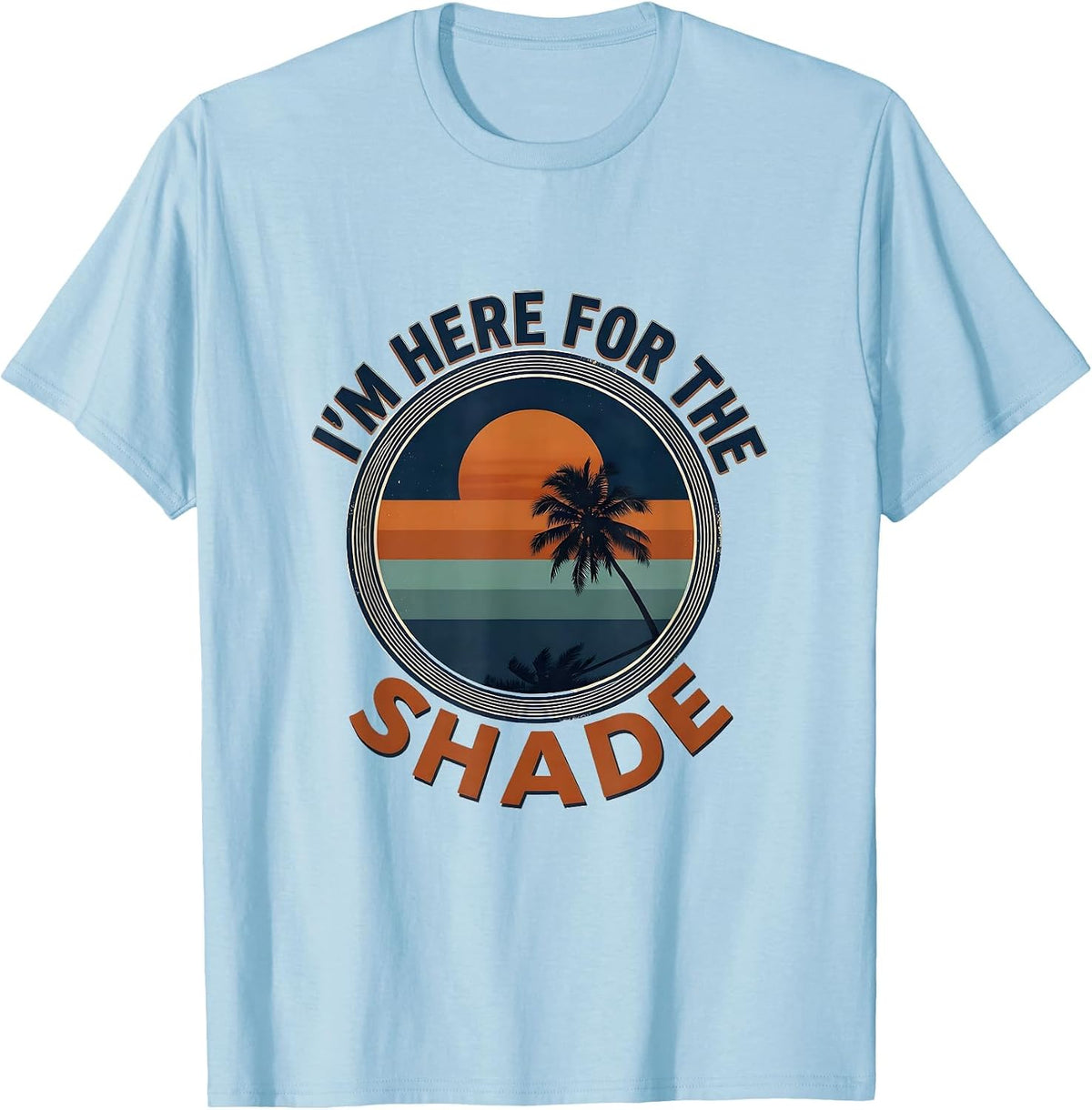 Men's I'm Here For The Shade Vintage Retro Beach Summer Vacation T-Shirt - Baby Blue