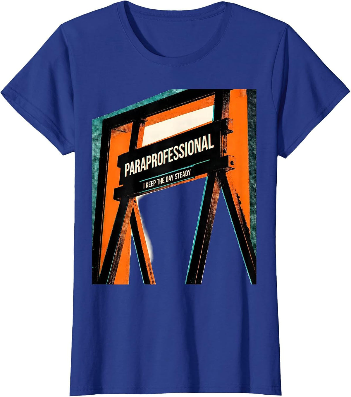 Women's Paraprofessional I Keep The Day Steady Risograph T-Shirt - Royal Blue