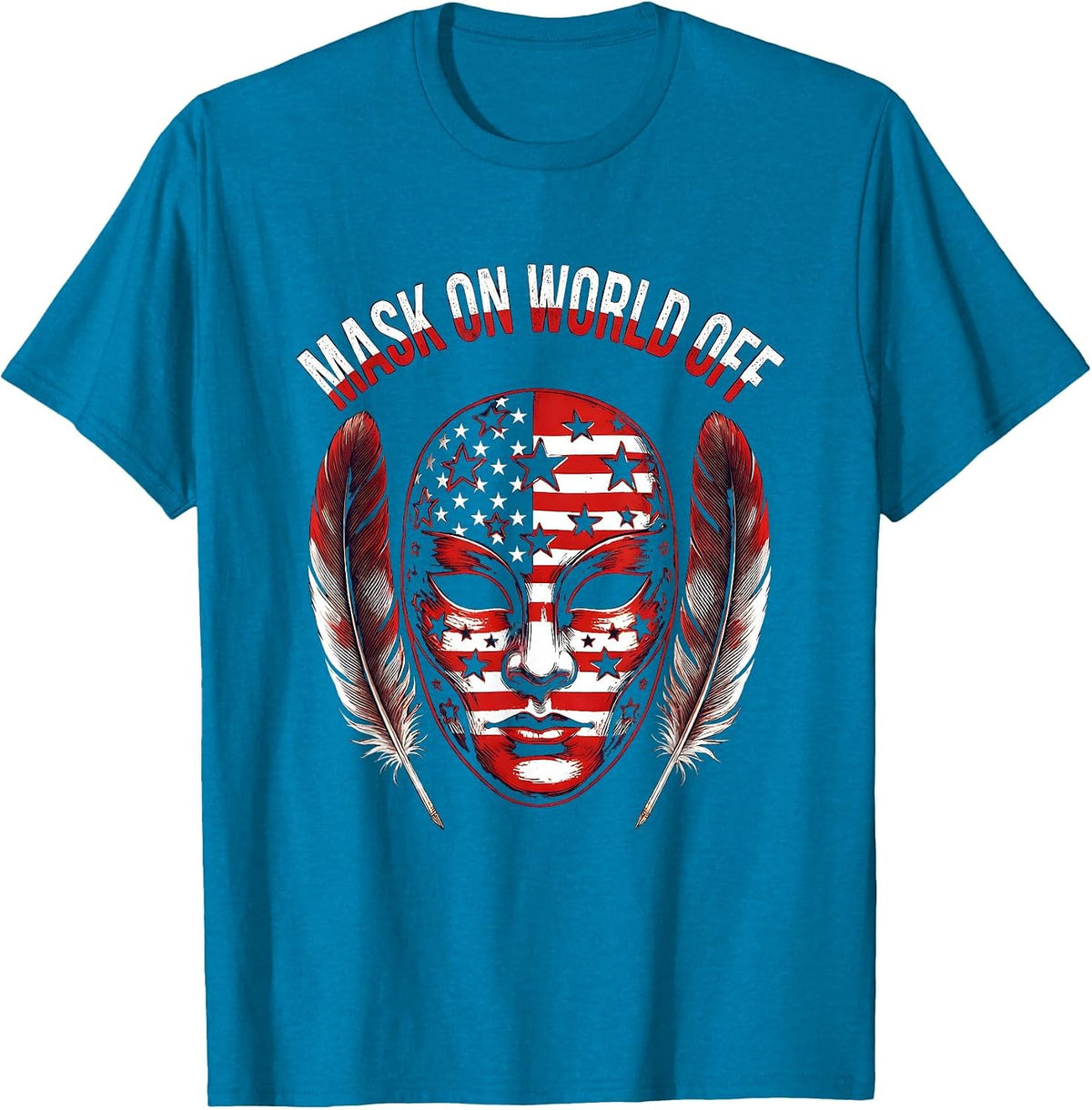 Mask On World Off Mardi Gras Celebration Design T-Shirt - Sapphire Blue