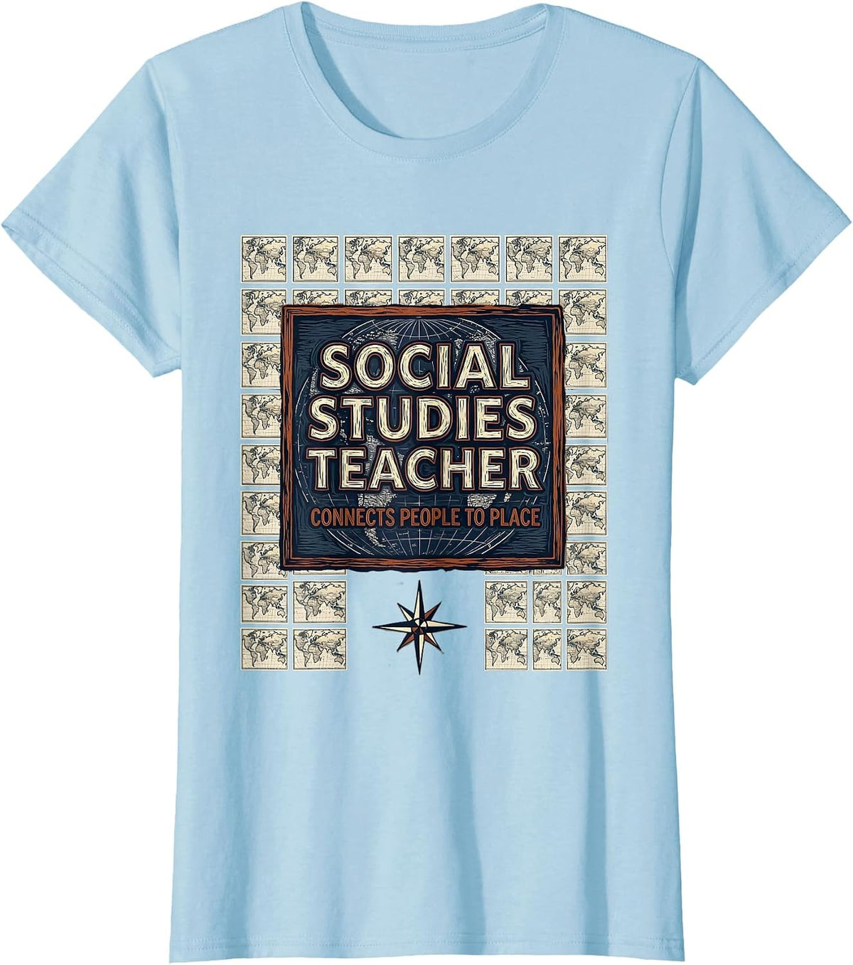 Women's Social Studies Teacher Connects People To Place Teacher T-Shirt - Baby Blue