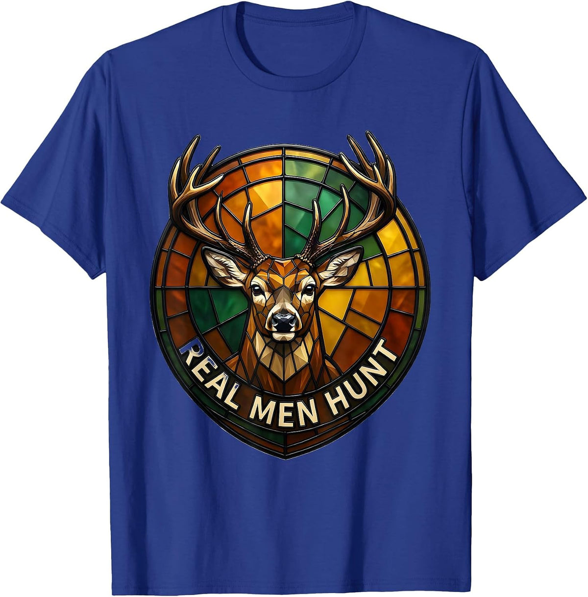 Real Men Hunt Hunting Pride Design T-Shirt - Royal Blue