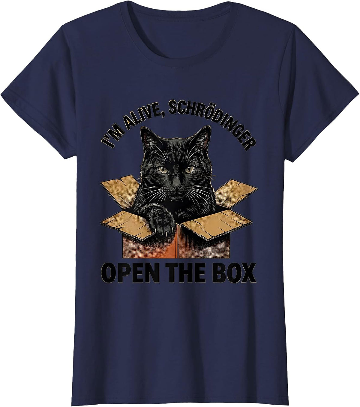 Women's I'm Alive Schrödinger Open the Box Funny Science Teacher T-Shirt - Navy Blue