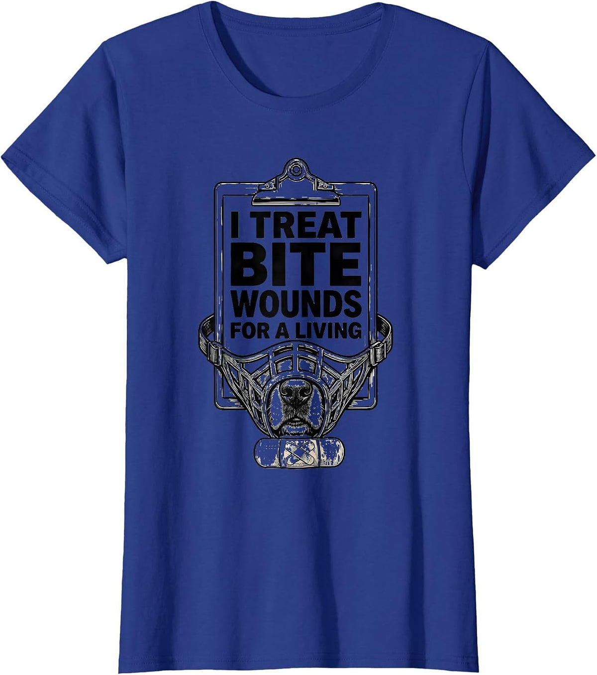 Women's I Treat Bite Wounds For A Living Funny Veterinarian Vet Tech T-Shirt - Royal Blue